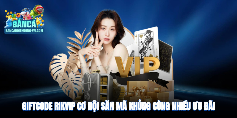 giftcode Rikvip