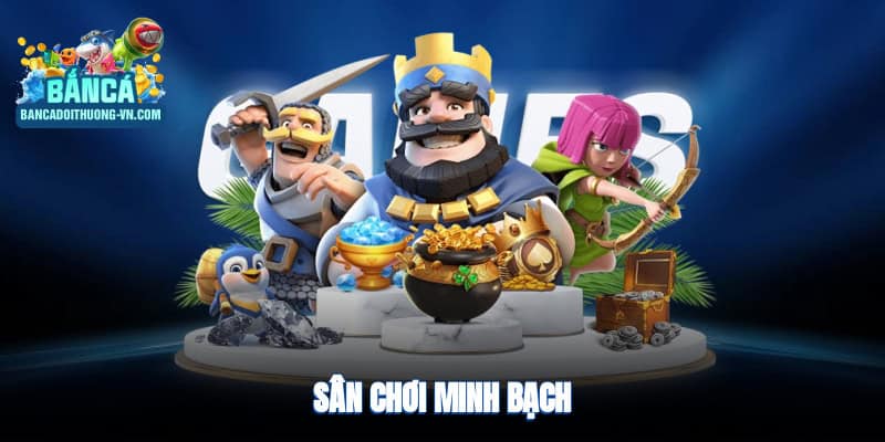 Sân chơi minh bạch